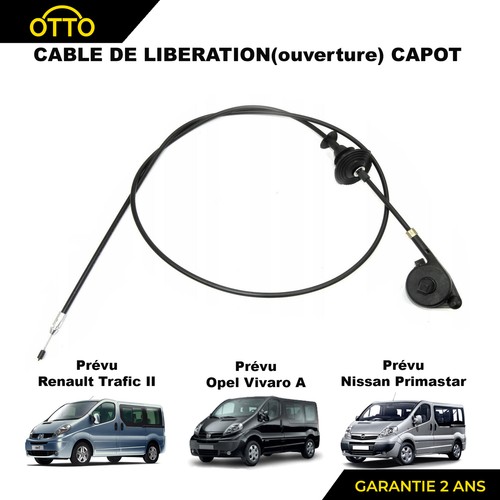 Cable tirette ouverture - ouverture, capot